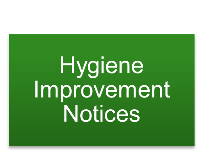 Hygiene Improvement Notices